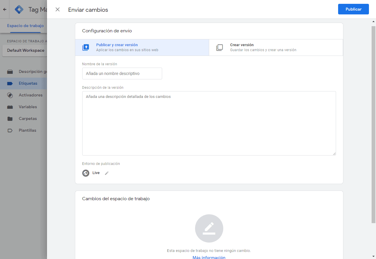 La primera de las variables, son las etiquetas. Estas le dicen a Google Tag Manager lo que querés que haga.