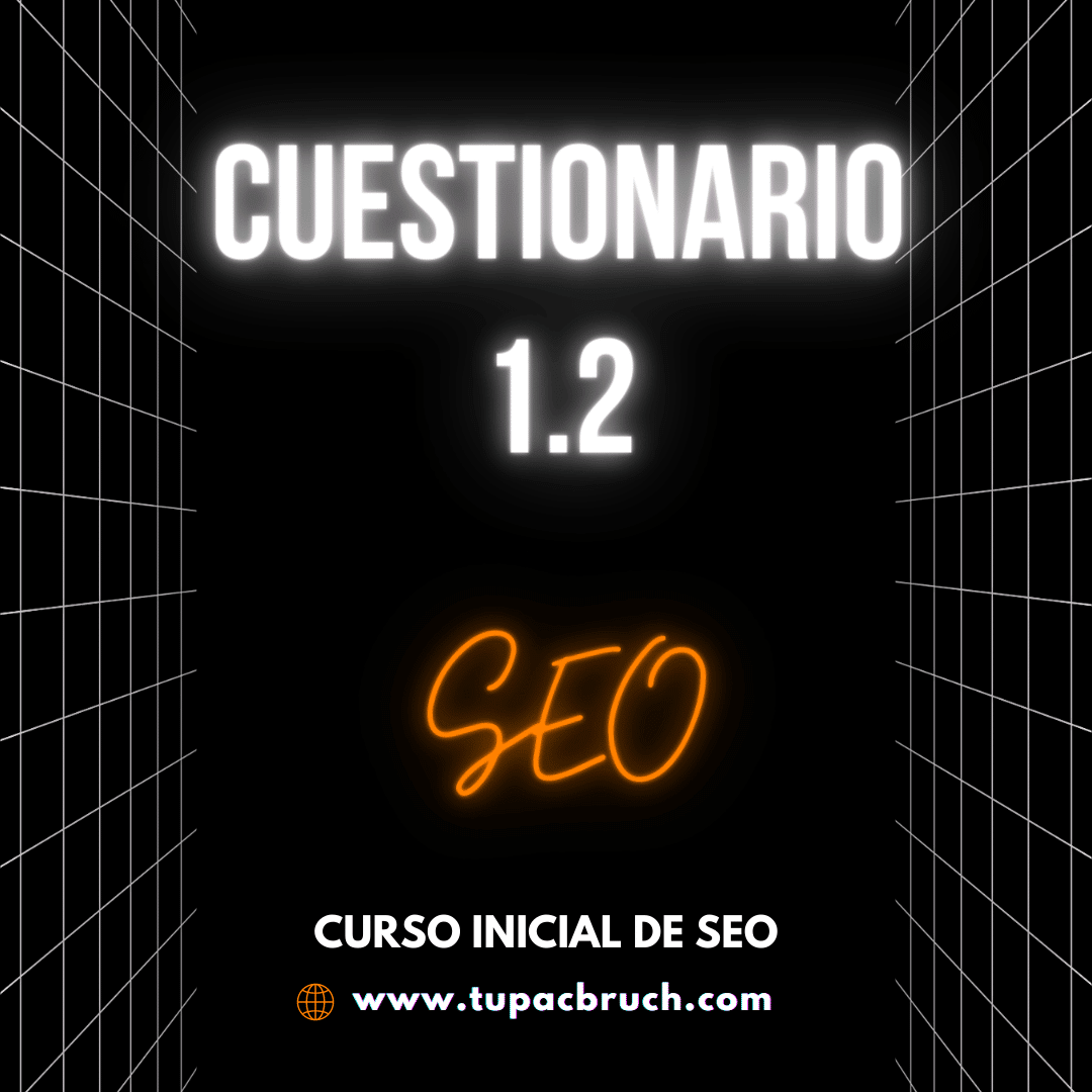 Cuestionario 1.2 de SEO Cuestionario 1.2 de SEO