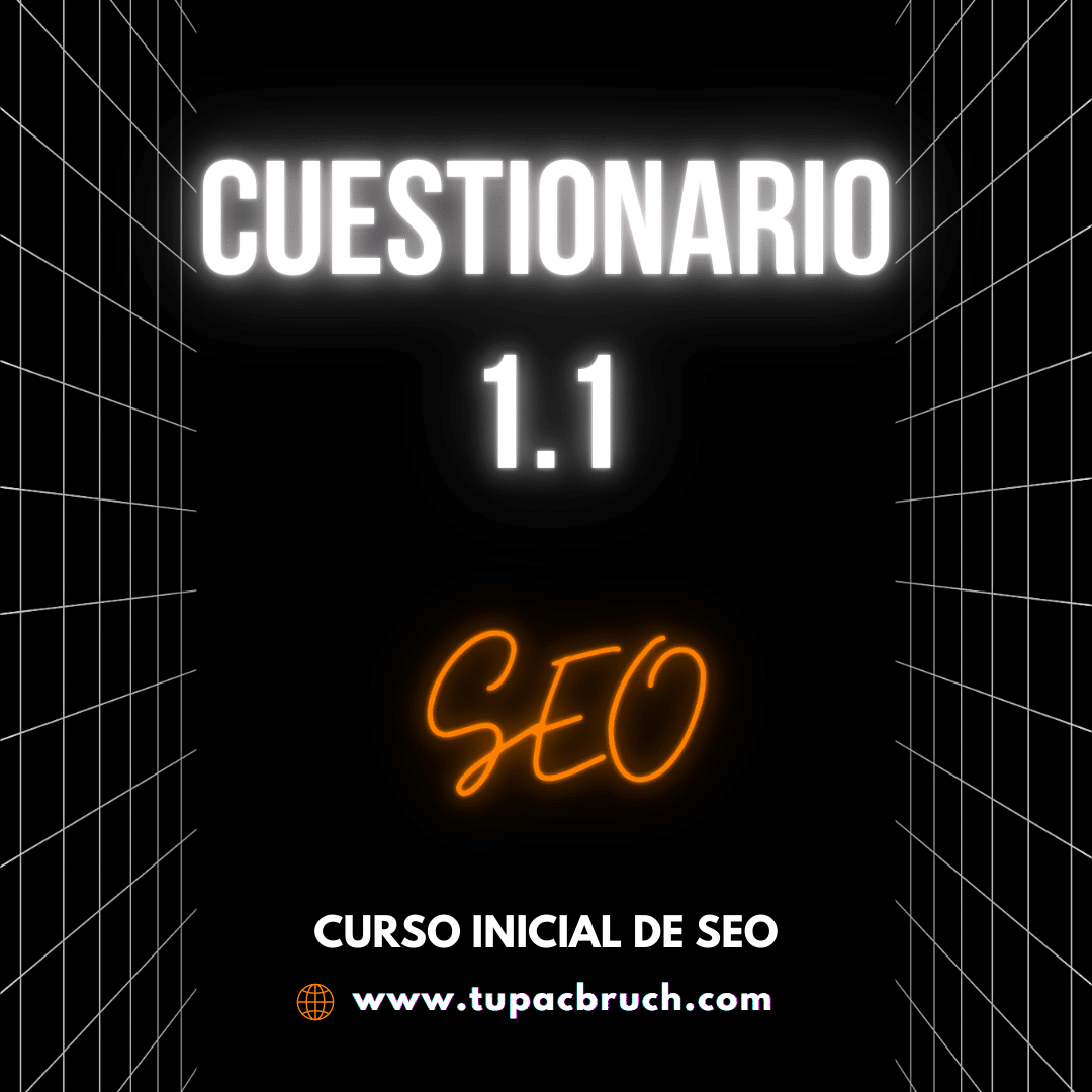 cuestionario SEO 1.1 cuestionario SEO 1.1