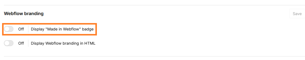 En la pestaña General > Marca de Webflow, busca la opción Mostrar insignia "Made in Webflow".
